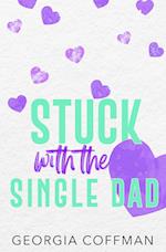 Stuck with the Single Dad