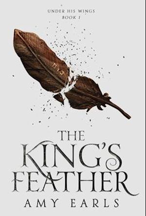 The King's Feather: A Fantasy Adventure Book for Christian Teens