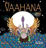 The Vaahana Tale 