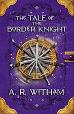 The Tale of the Border Knight: A Keymark Novella 