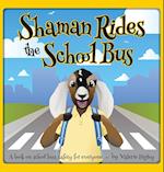 Shaman Rides the School Bus 