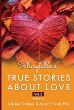 Storytellers' True Stories About Love Vol 2