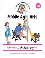 Middle Ages Arts: A Family Style Arts Program 