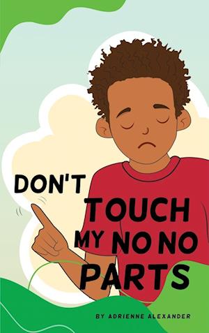 Don't Touch My No No Parts! - Male