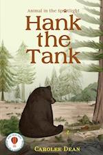 Hank the Tank: Animal in the Spotlight 