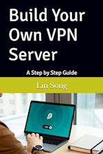 Build Your Own VPN Server