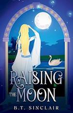 Raising the Moon