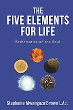 The Five Elements for Life