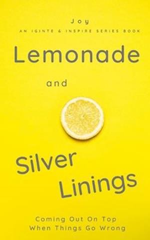 Lemonade and Silver Linings