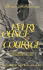 Every Ounce of Courage