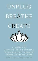 A Month of Addressing & Soothing Your Limiting Beliefs Through Meditation 