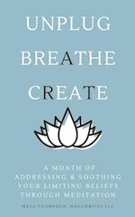 A Month of Addressing & Soothing Your Limiting Beliefs Through Meditation 