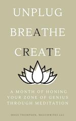 A Month of Honing Your Zone of Genius Through Meditation