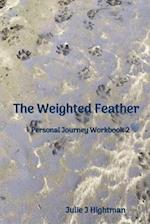 The Weighted Feather