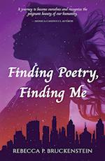 Finding Poetry, Finding Me