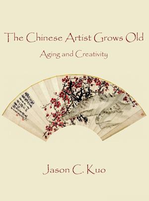 The Chinese Artist Grows Old