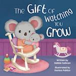 The Gift of Watching You Grow 