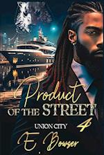 Product Of The Street Union City Book 4