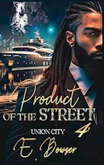 Product Of The Street Union City Book 4