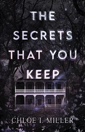 The Secrets That You Keep