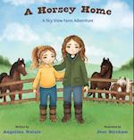 A Horsey Home, A Sky View Farm Adventure