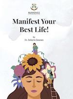 Manifest Your Best Life! 