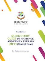 Quick Study Guide To Marriage And Family Therapy (MFT) Clinical Exam 