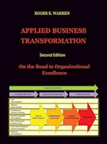 Applied Business Transformation: On the Road to Operational Excellence 