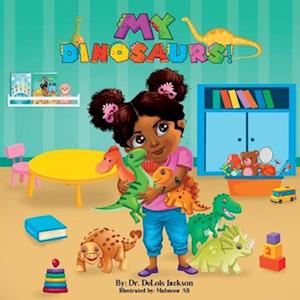 My Dinosaurs!: A book about sharing.