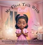 My First Talk with God!