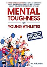 Mental Toughness for Young Athletes