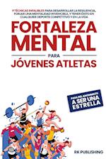 Fortaleza Mental para  Jóvenes Atletas