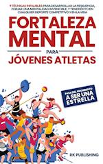 Fortaleza Mental para  Jóvenes Atletas