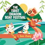 The First Dragon Boat Festival 