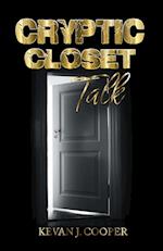 Cryptic Closet Talk 