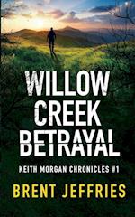 Willow Creek Betrayal 