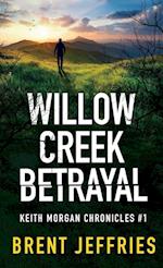 Willow Creek Betrayal 