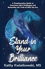 Stand in Your Brilliance