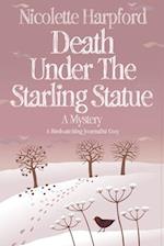 Death Under The Starling Statue