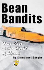 Bean Bandits Four Days at the World of Speed