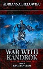 War with Kandrok: Death Bringer Book III Part II 