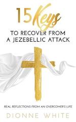 15 Keys to Recover from a Jezebellic Attack 