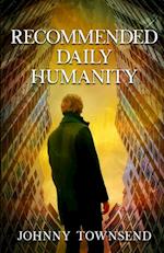 Recommended Daily Humanity 