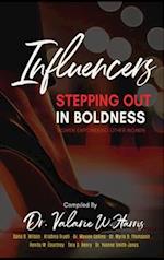 Influencers Stepping Out in Boldness: Women Empowering Other Women 