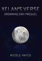 Xelan's Verse: Drowning Enki Prequel 