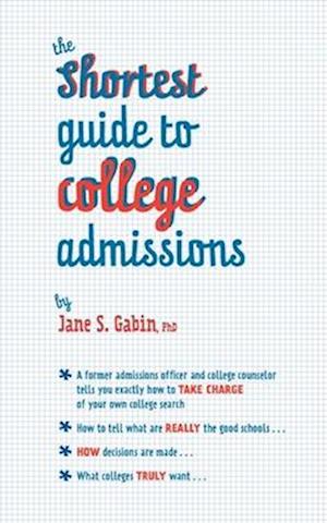 The Shortest Guide to College Admissions