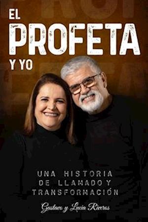 El Profeta Y Yo