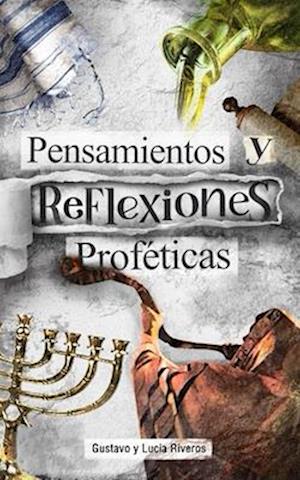 Pensamientos y reflexiones proféticas