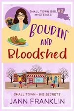 Boudin and Bloodshed: Book 2 of Small Town Girl Mysteries 