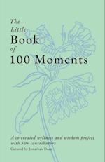 The Little Book of 100 Moments